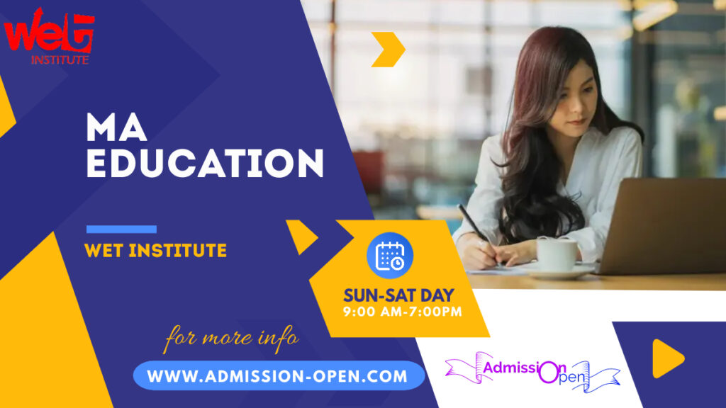 ma education admission open wet institute admission open