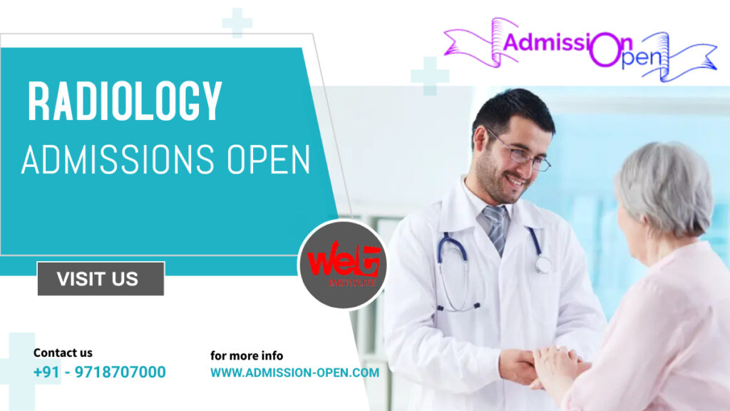 Radiology admission open WET Institute
